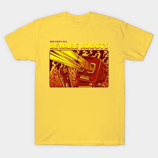 Beware of Robots T-Shirt